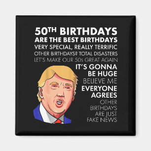 50th Birthday Gift Funny Trump Quote Shirt For Men Magnet