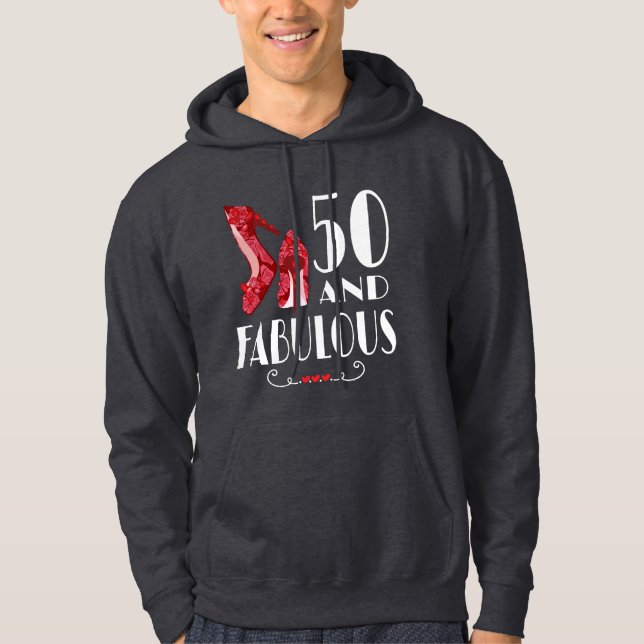 50th Birthday Gift Im 50 And Fabulous Gift Hoodie (Front)