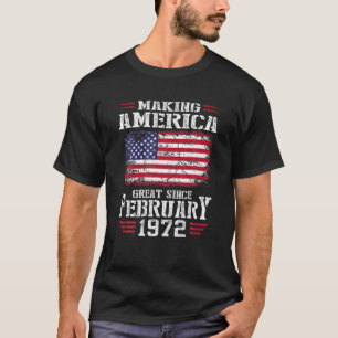 50Th Birthday Gift Making America Great Since Febr T-Shirt