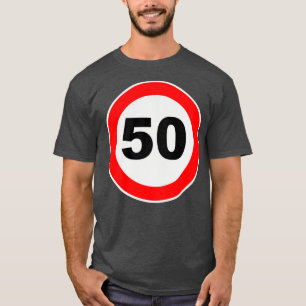 50th Birthday Gift Road Sign anniversary jubilee G T-Shirt