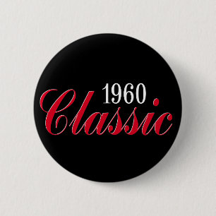 50th birthday gifts, 1960 Classic! 6 Cm Round Badge