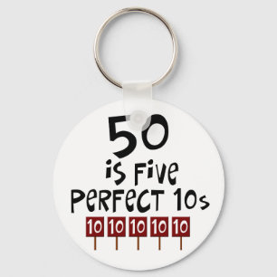 50th birthday gifts, 50 is 5 perfect 10s! key ring