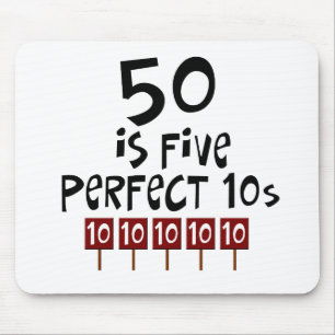 50th birthday gifts, 50 is 5 perfect 10s! mouse pad