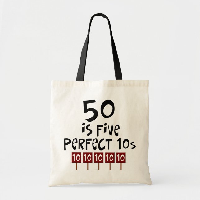 50th birthday gifts, 50 is 5 perfect 10s! tote bag (Front)