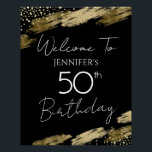 50th Birthday Gold Black Welcome Poster<br><div class="desc">Elegant Faux gold foil paint splatters design. All text is adjustable and easy to change for your own party needs. 50th birthday template design. Welcome Sign</div>