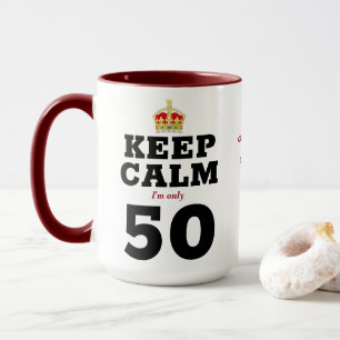 50th Birthday Keep Calm Add Message Funny Mug
