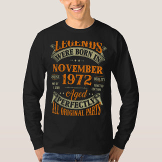 50th Birthday Legends Born In November 1972 50 Yr T-Shirt
