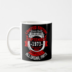 50th Birthday Legends Born In September 1973 50 Y Coffee Mug