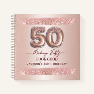 50th Birthday Making 50 Look Good Rose Gold Notebook