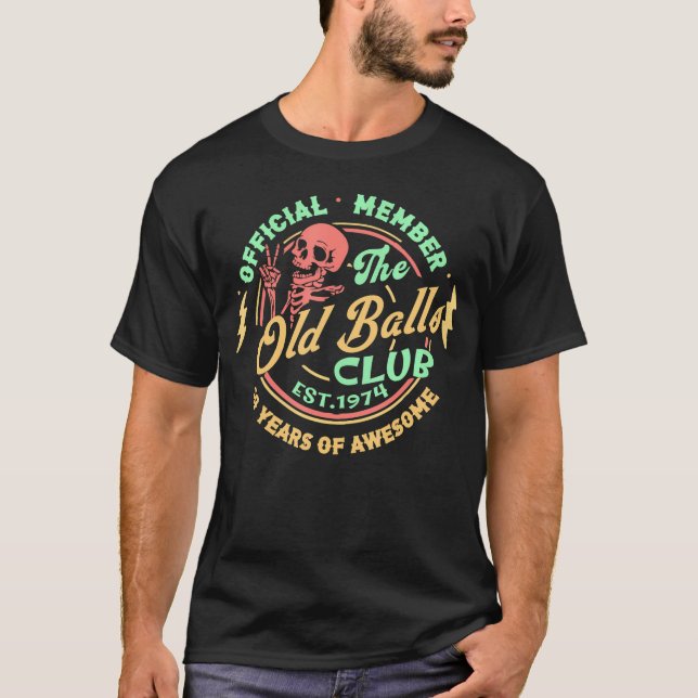 50Th Birthday Member Old Balls Club 1974 50Th T-Shirt (Front)