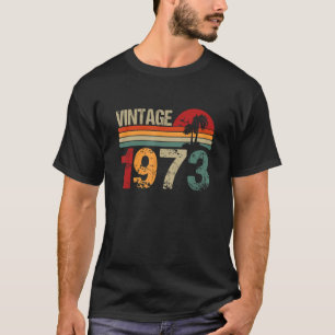 50th Birthday  Men Women Vintage 1973 50 Year Old  T-Shirt