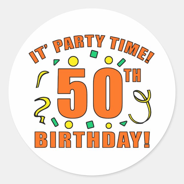 50th Birthday Party Time Classic Round Sticker (Front)