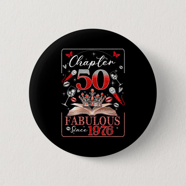 50th Birthday Queen Chapter 50 Fabulous Since 1976 6 Cm Round Badge (Front)