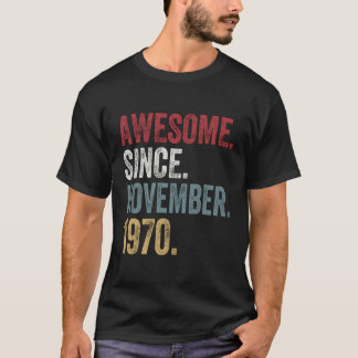 50Th Birthday S Since November 1970 50 Years Old G T-Shirt