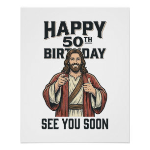 50th Birthday See You Soon Religious Humour Design Poster