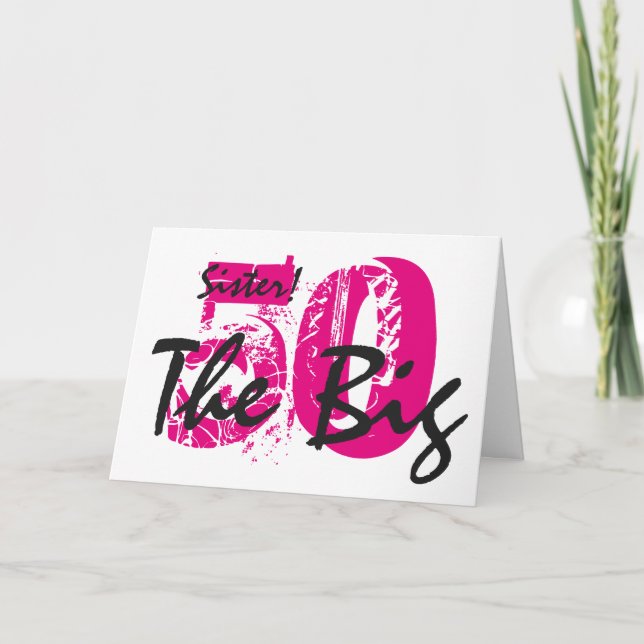 50th Birthday, sister, pink, black text on white. Card (Front)
