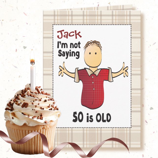 50th Birthday Snarky Funny Saying Male Cartoon Card (Creator Uploaded)