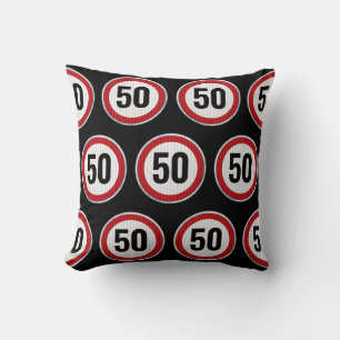 50th Birthday Speed Limit Sign - ANY AGE Cushion
