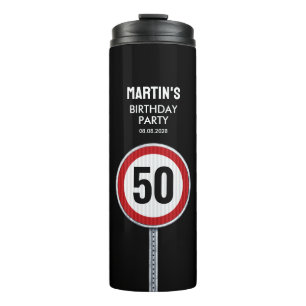 50th Birthday Speed Limit Sign - ANY AGE Thermal Tumbler