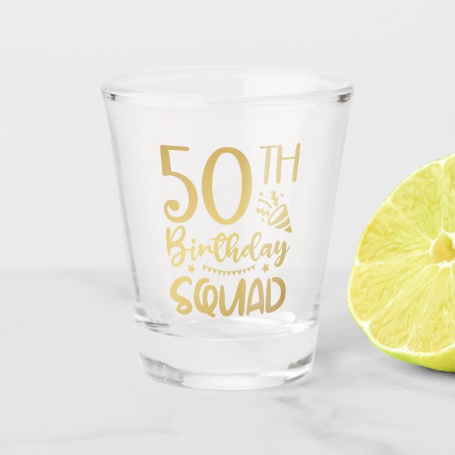 50th Birthday Squad 50 Party Crew Shot Glass (Front)
