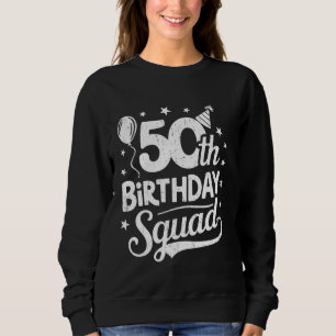 50th Birthday Squad Bday Party Family Group Matchi Sweatshirt