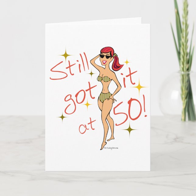 50th Birthday Still Got It Card (Front)