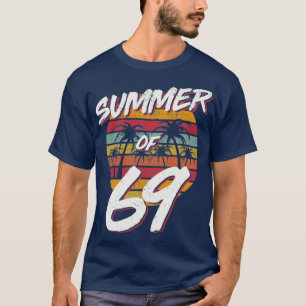 50th Birthday  Summer of 69 Gift Mom Daddy  T-Shirt