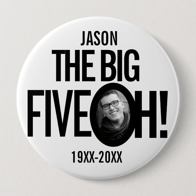 50th Birthday the big five oh name photo mono 10 Cm Round Badge (Front)