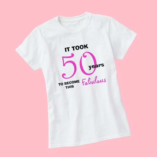 50th Birthday TShirts - 50 and Fabulous (Creator Uploaded)