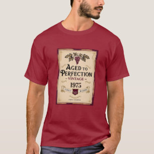 50th birthday wine, aged to perfection T-Shirt