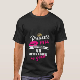 50th Birthday Woman Princess 1974 Funny 50 Years T T-Shirt