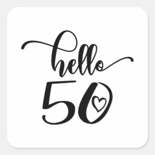 50th Birthday Women Hello 50 Cute 50 Years Old Square Sticker