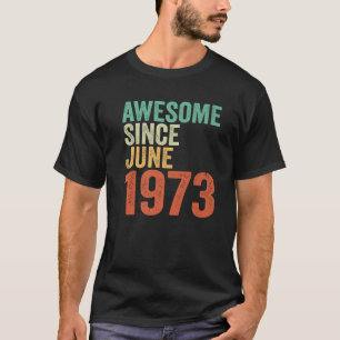 50Th Birthday Women Men Gifts Awesome Since June 1 T-Shirt