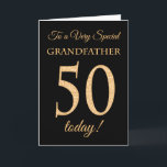 50th Gold-effect on Black, Grandfather Birthday Card<br><div class="desc">A chic 50th Birthday Card for a 'Very Special Grandfather',  with a number 50 composed of gold-effect numbers and the word 'Grandfather',  in gold-effect,  on a black background. The inside message,  which you can change if you wish,  is 'Happy Birthday'</div>