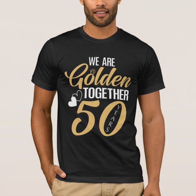 50th Wedding Anniversary 50 Years Golden Couple T-Shirt (Front)