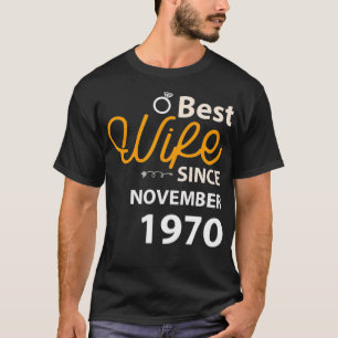 50th Wedding Anniversary Gift Best Wife Since Nove T-Shirt