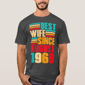 50th Wedding Anniversary Gifts Wife Since August  T-Shirt