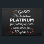 50th Wedding Anniversary I - Gold Funny Couple Placemat<br><div class="desc">Fun design, perfect for anyone who's been married for 50 years and to a wedding vow renewal ceremony. It makes a great matching outfit for couples! 'Gold? We deserve Platinum for putting up with each other for 50 Years' quote for a couple who got married 50 years ago or a...</div>