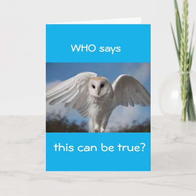 **50th** WHOO SAYS THIS IS "TRUE?" Card (Front)