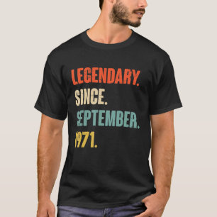 51 Year Old 51st Birthday Legendary Since Septembe T-Shirt