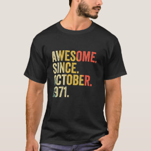 51 Years Old 51st Birthday Awesome Since October T-Shirt