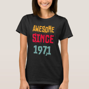 51 Years Old Awesome Since 1971 51st Birthday Vin T-Shirt