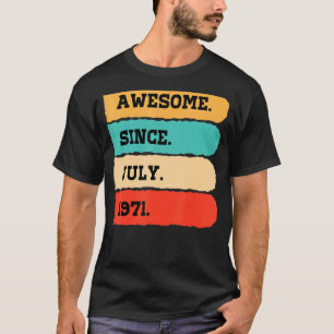 51 Years Old Awesome Since July 1971 51th Birthda T-Shirt