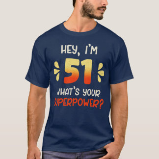 51st Birthday 3 T-Shirt
