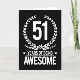 51st Birthday (51 Years Of Being Awesome) Card