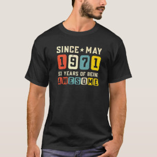 51st Birthday Awesome Since May 1971 Vintage T-Shirt