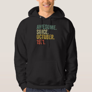 51st Birthday Awesome Since October 1971 51 Year O Hoodie