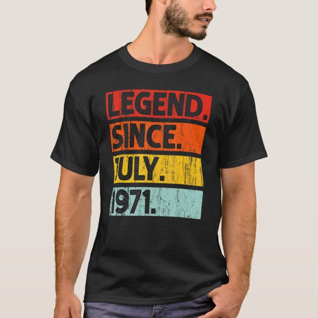 51st Birthday  Legend Since July 1971 51 Years Old T-Shirt (Front)