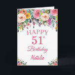 51st Birthday Watercolor Floral Flowers Pink Card<br><div class="desc">51st Birthday Watercolor Floral Flowers Pink Card with personalised name and age. For further customisation,  please click the "Customise it" button and use our design tool to modify this template.</div>