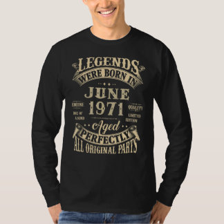 51th Birthday Gift For Legends Born June 1971 51 Y T-Shirt